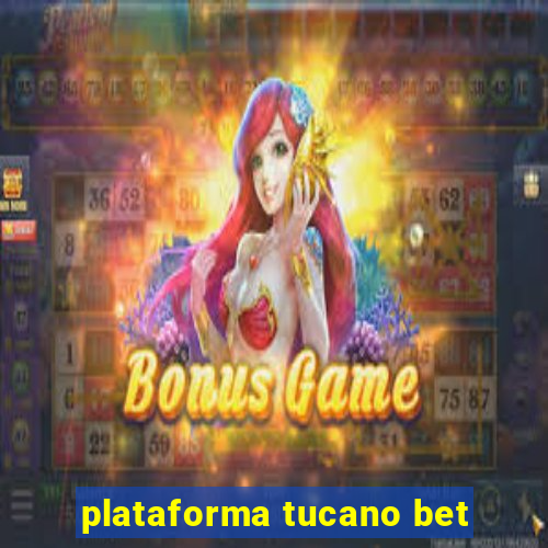 plataforma tucano bet